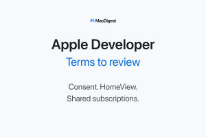 MacDigest editorial cover: Apple Developer. Terms to review. Consent, HomeView and shared subscriptions.