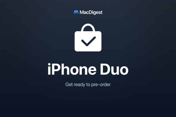MacDigest cover with a white shopping bag and check mark on a charcoal and navy gradient, reading “iPhone Duo” and “Get ready to pre-order.”