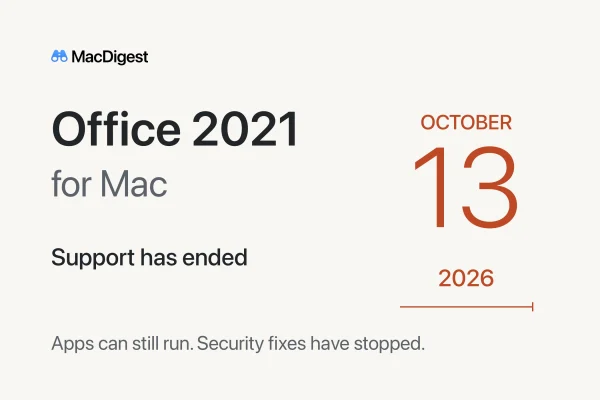 MacDigest graphic reading “Office 2021 for Mac” and “Support has ended,” beside October 13, 2026. A note says apps can still run, but security fixes have stopped.