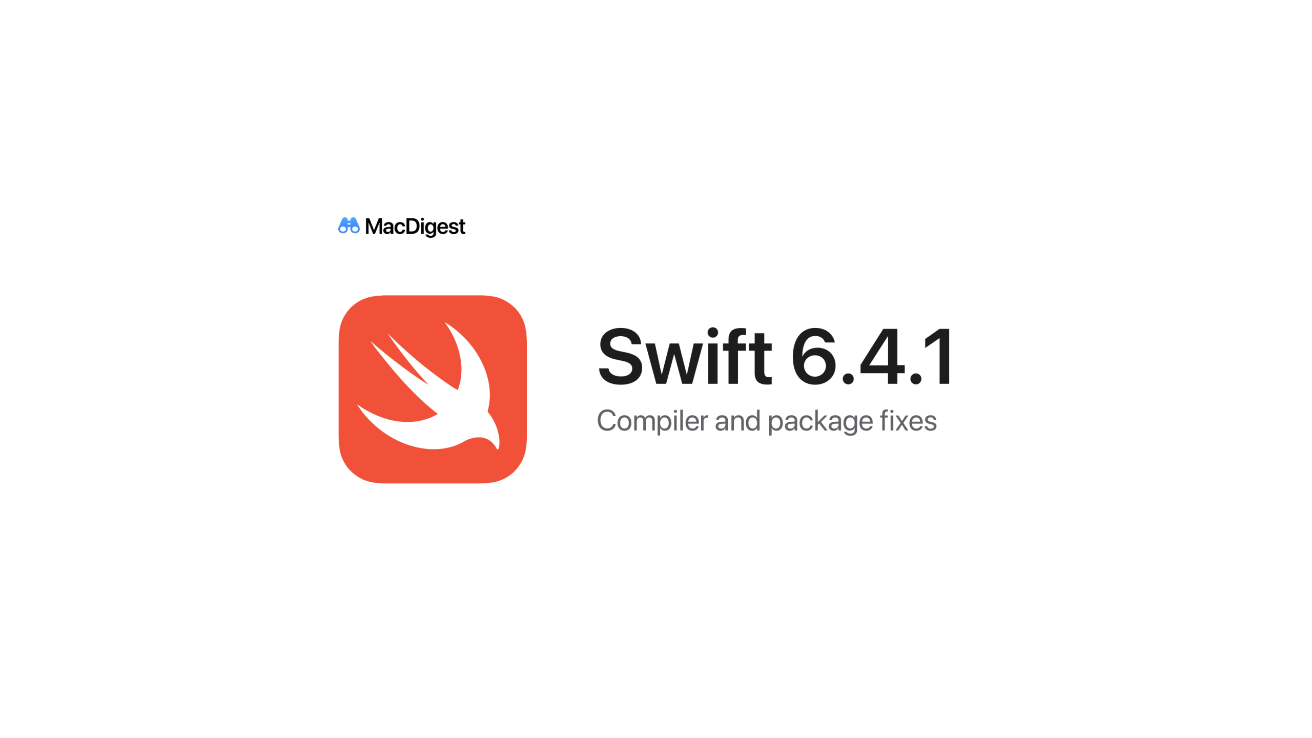 The official Swift logo beside the headline Swift 6.4.1 and the subtitle Compiler and package fixes, with small blue MacDigest branding on white.